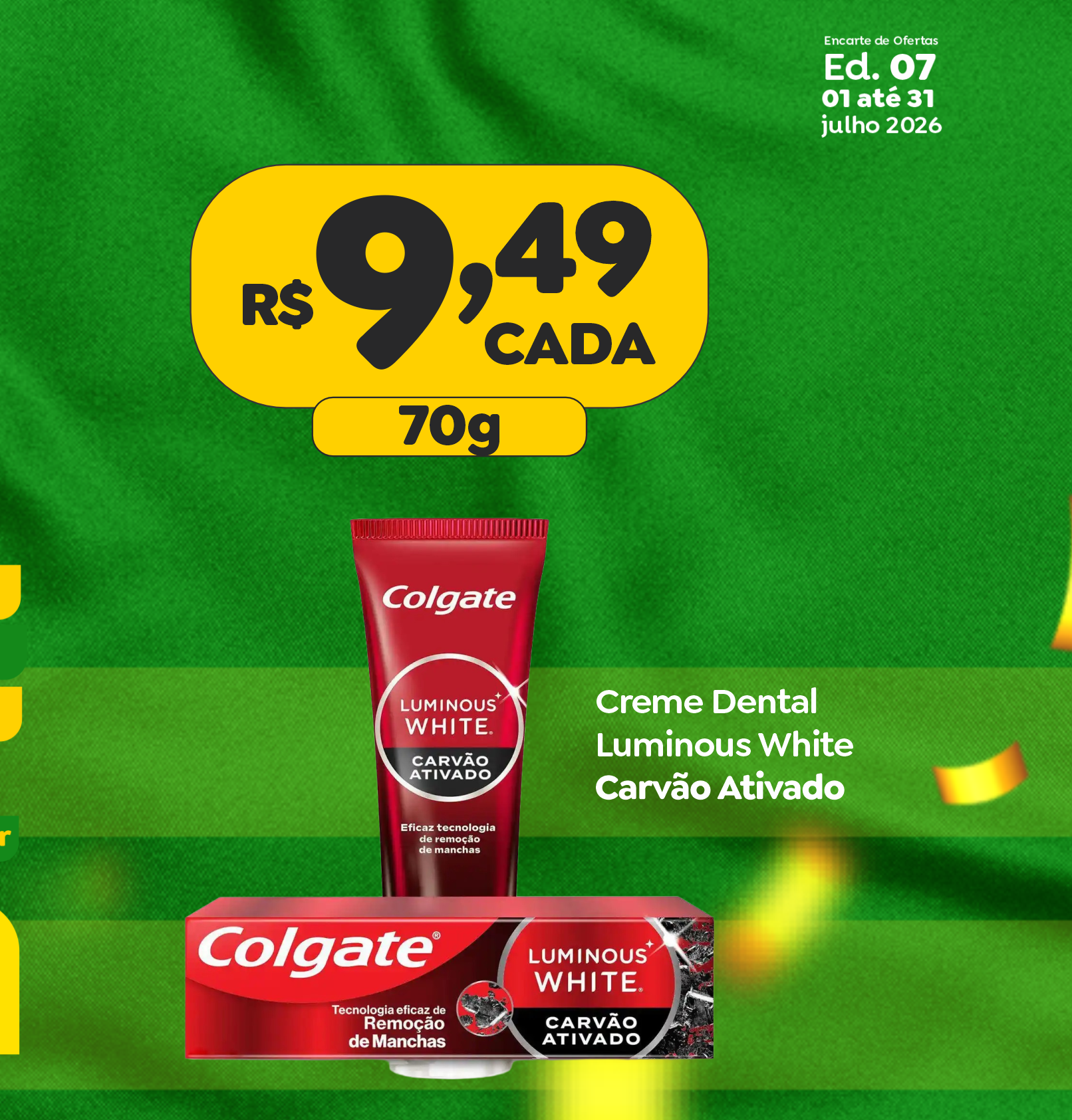 Creme Dental Colgate Luminous White — oferta de julho
