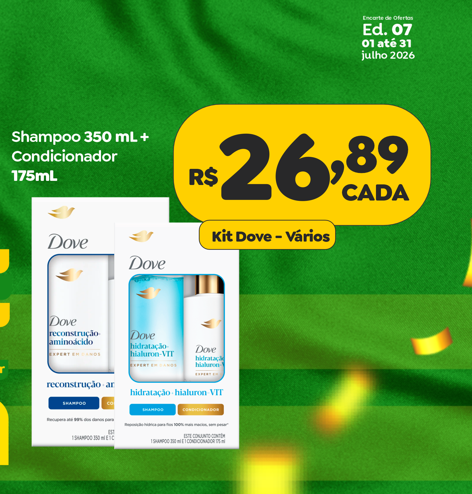 Kit Dove Shampoo e Condicionador — oferta de julho