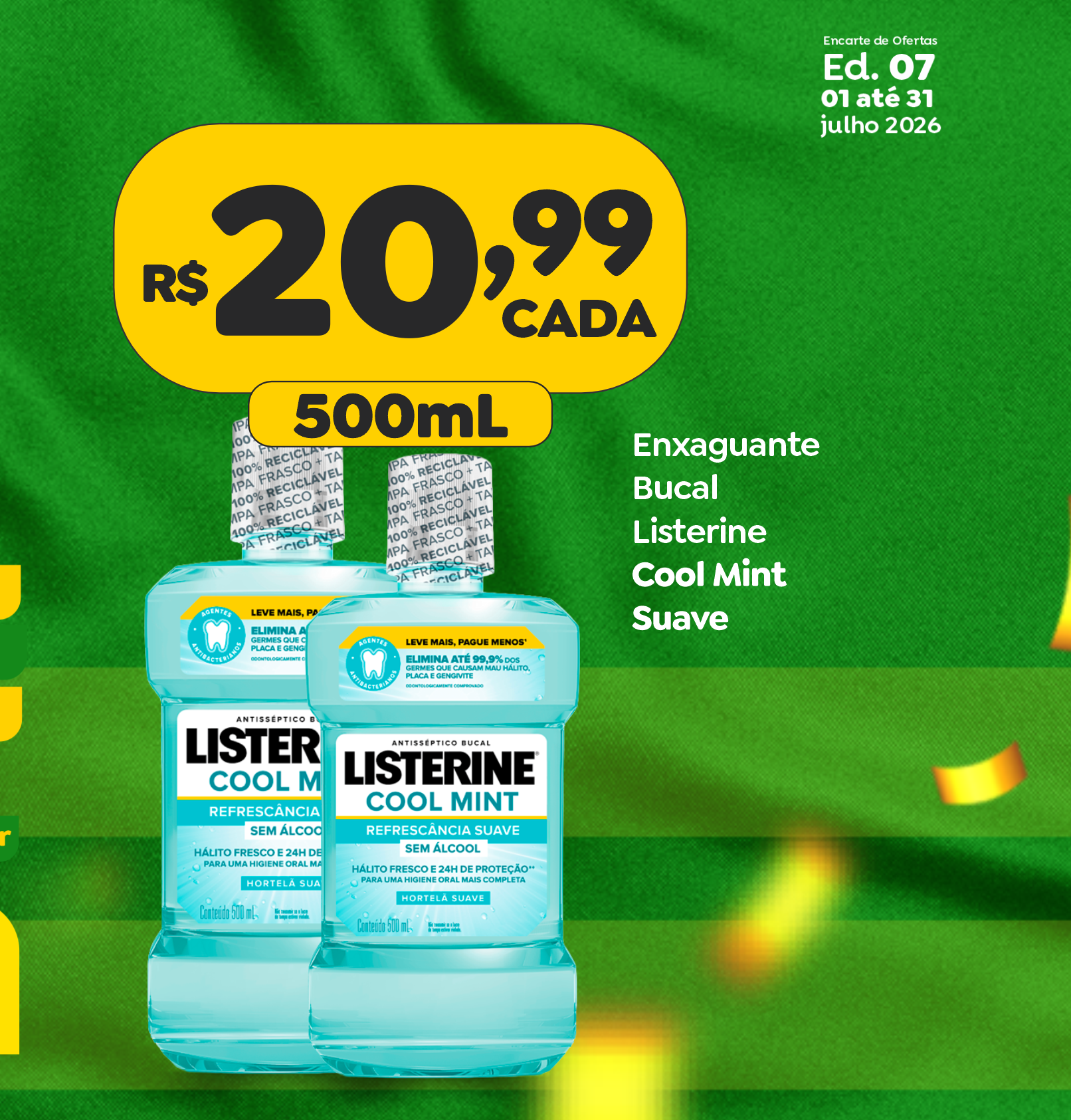 Enxaguante Bucal Listerine 500ml — oferta de julho
